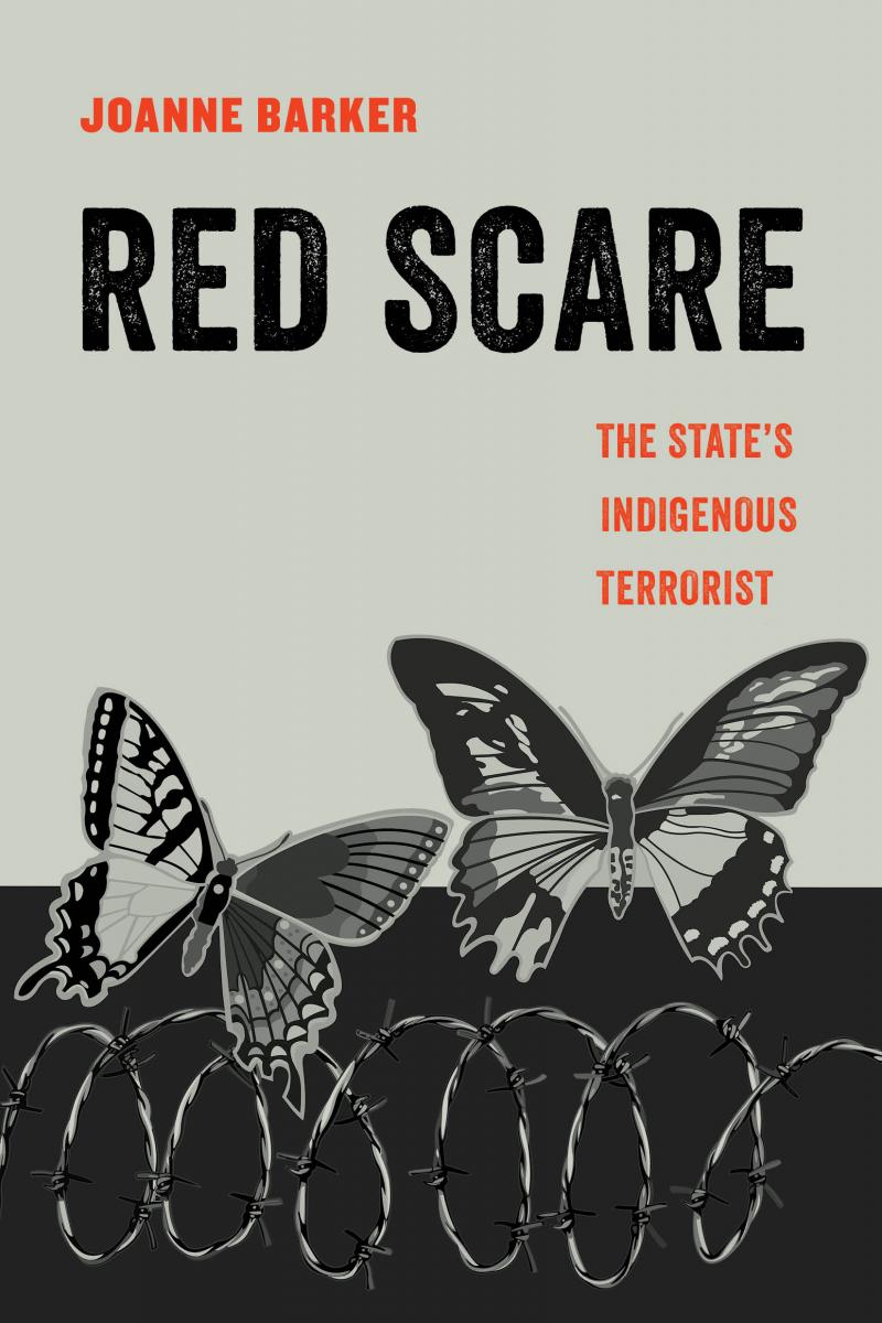 Book Cover, Red Scare: The States Indigenous Terrorist by Joanne Barker